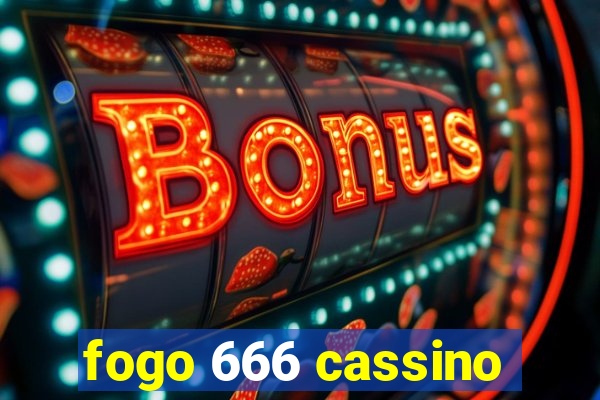 fogo 666 cassino